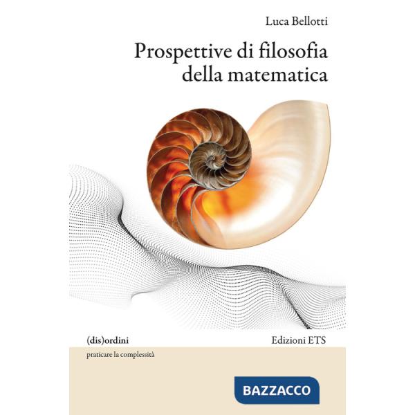 Prospettive di filosofia della matematica