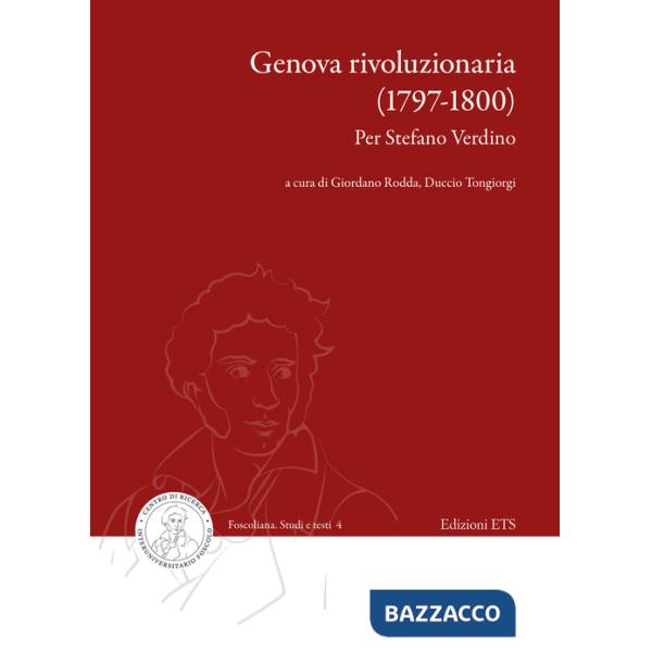 Genova rivoluzionaria (1797-1800). Per Stefano Verdino