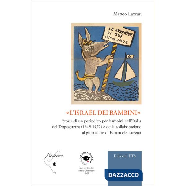 «L'Israel dei bambini». Storia di un periodico per bambini nell'Italia del Dopoguerra (1949-1952) e della collaborazione al gior