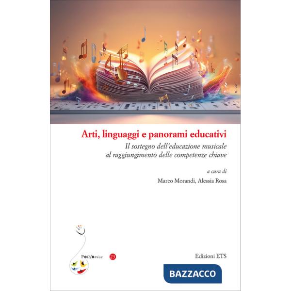 Arti, linguaggi e panorami educativi. Il sostegno dell'educazione musicale al raggiungimento delle competenze chiave