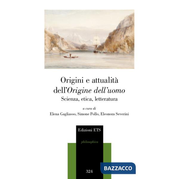 Origini e attualità dell'Origine dell'uomo. Scienza, etica, letteratura