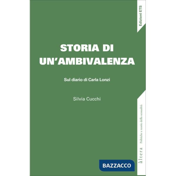 Storia di un'ambivalenza. Sul diario di Carla Lonzi