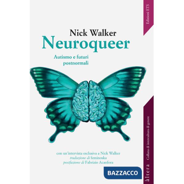 Neuroqueer. Autismo e futuri post-normali