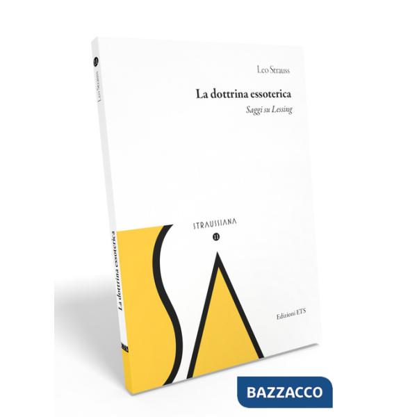 Dottrina essoterica. Saggi su Lessing (La)