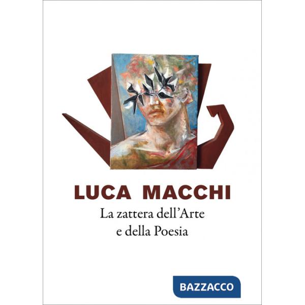 Zattera dell'arte e della poesia nel flusso del mito e del sacro (La)