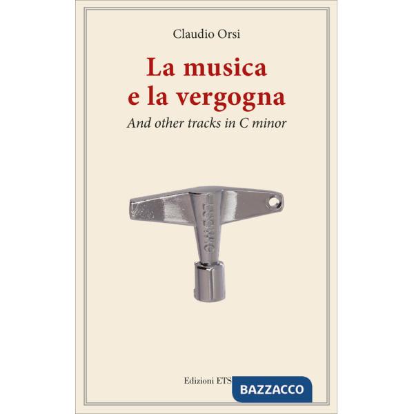 Musica e la vergogna. And other tracks in C minor (La)