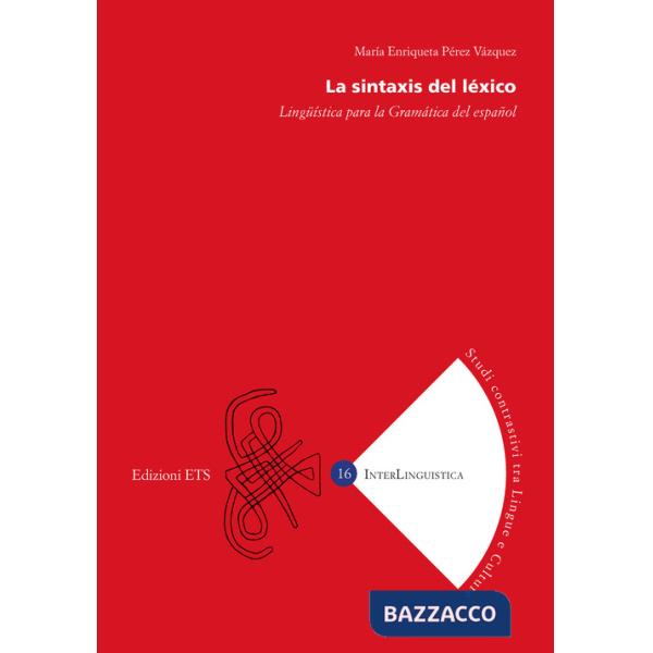 Sintaxis del léxico. Lingüística para la Gramática del español (La)