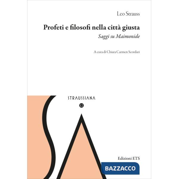 Profeti e filosofi nella città giusta. Saggi su Maimonide