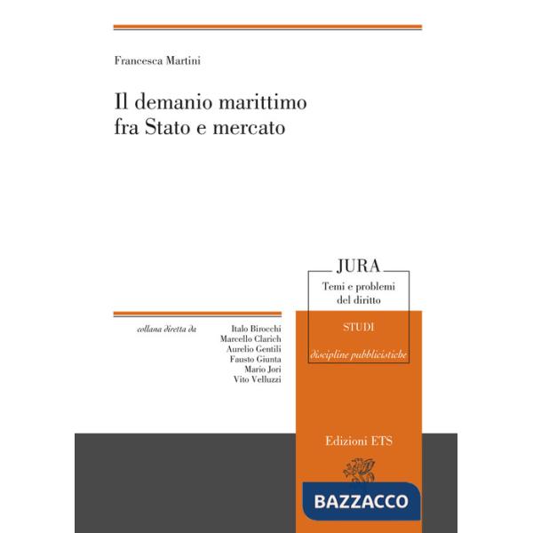 Demanio marittimo fra stato e mercato (Il)