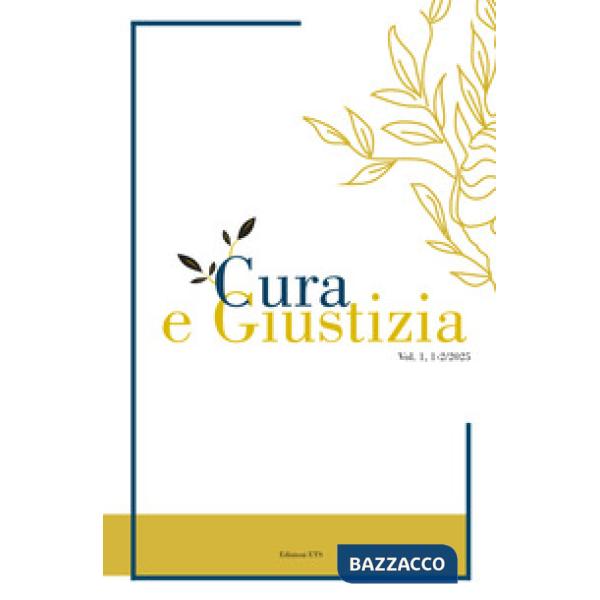Cura e giustizia (2025). Vol. 1-2