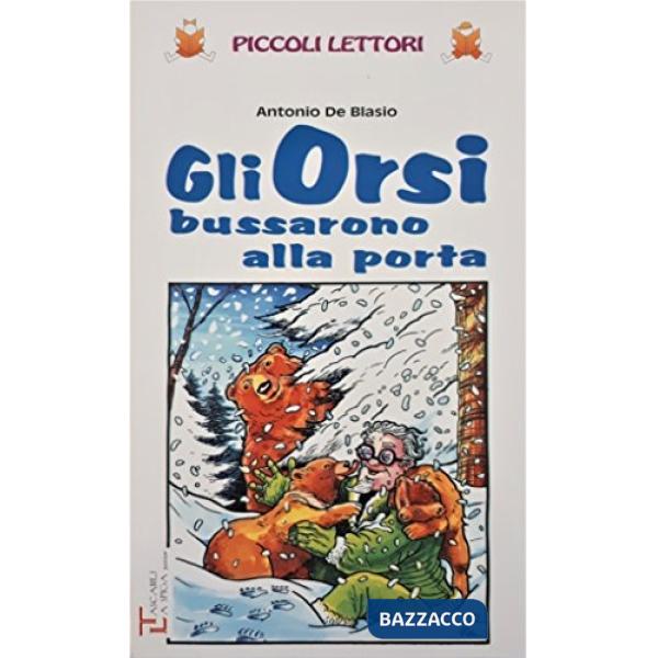 GLI ORSI BUSSARONO ALLA PORTA