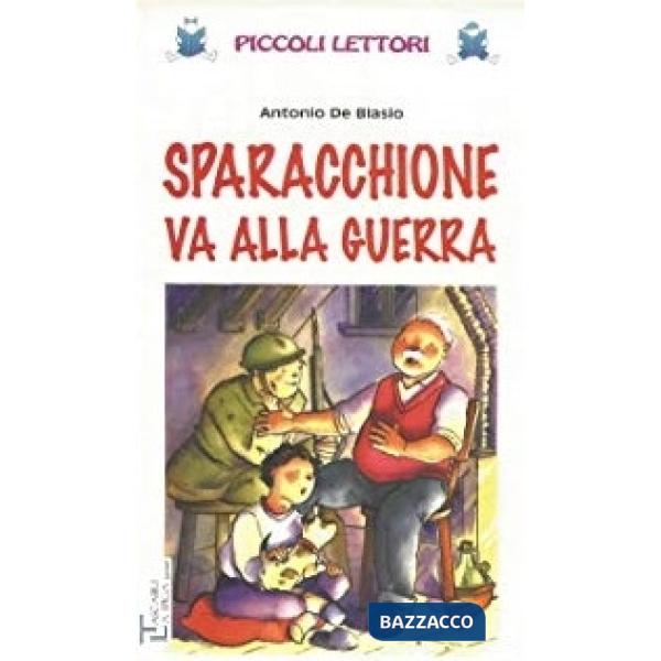 SPARACCHIONE VA IN GUERRA