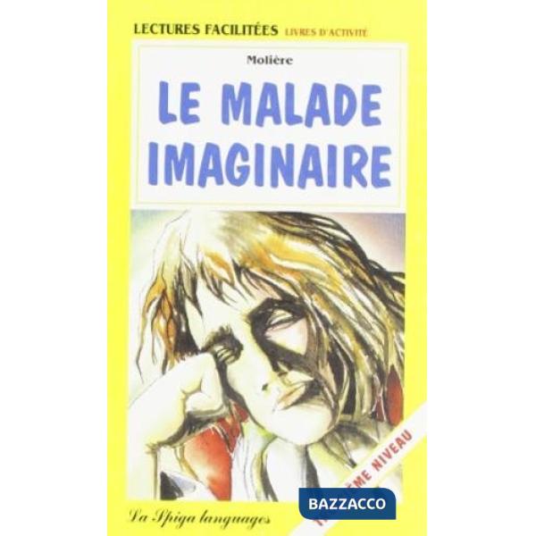LE MALADE IMAGINAIRE