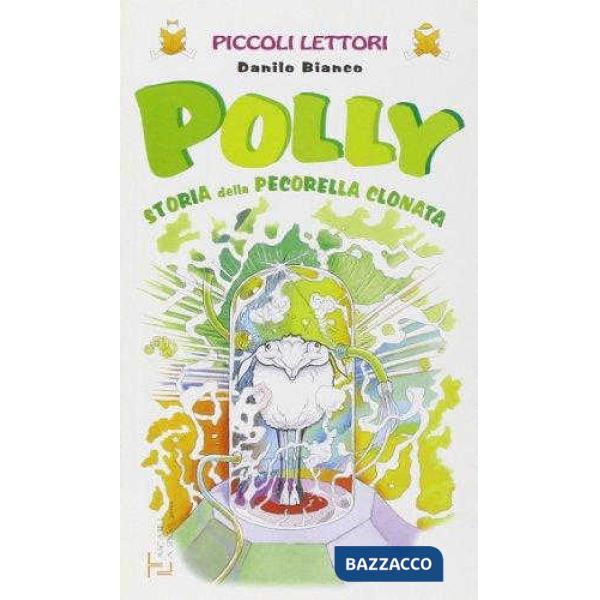 POLLY - STORIA DELLA PECORELLA CLONATA