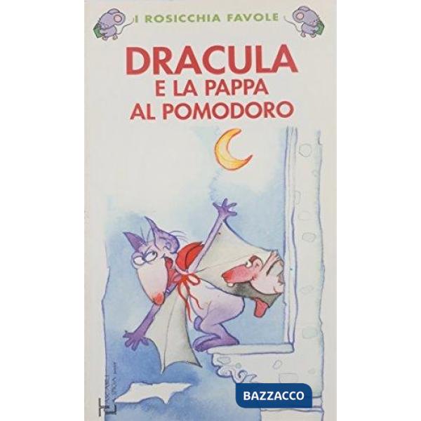 DRACULA E LA PAPPA AL POMODORO