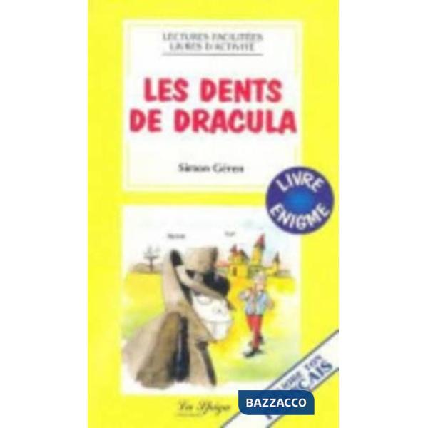 LES DENTS DE DRACULA
