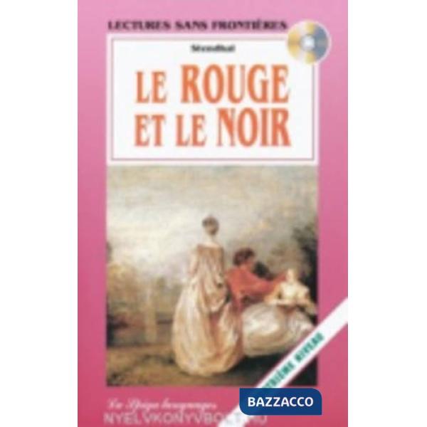 ROUGE ET LE NOIR. CON AUDIOLIBRO (LE)