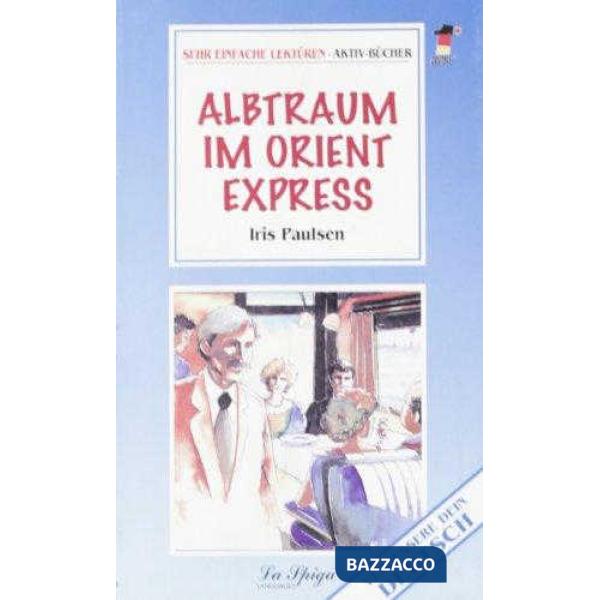 ALBTRAUM IM ORIENT EXPRESS