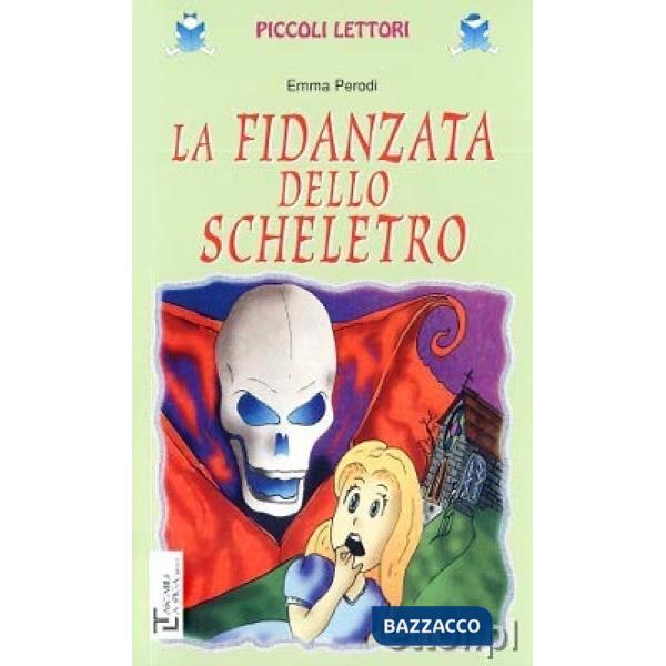 LA FIDANZATA DELLO SCHELETRO