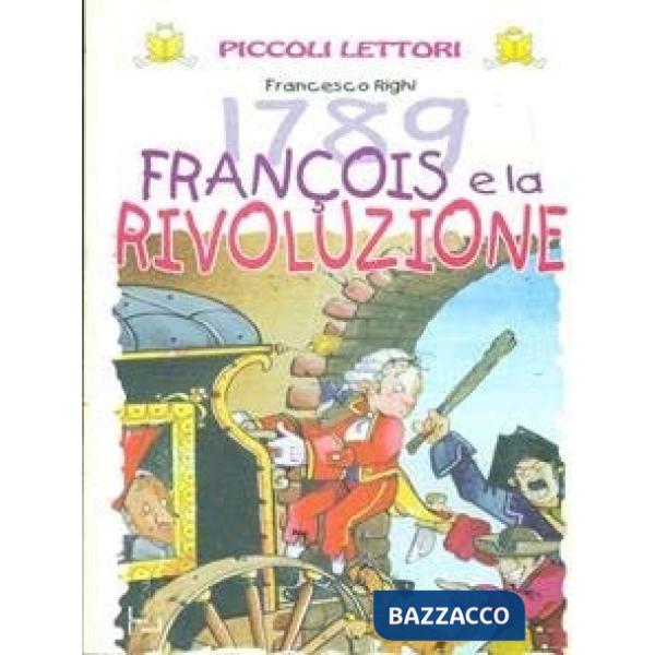 1789 FRANCOIS E LA RIVOLUZIONE