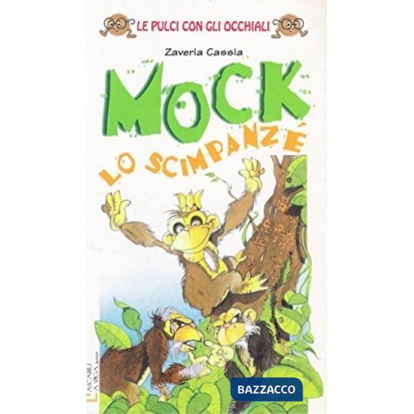 MOCK LO SCIMPANZE'