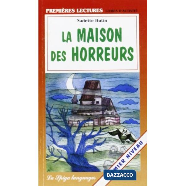 LA MAISON DES HORREURS
