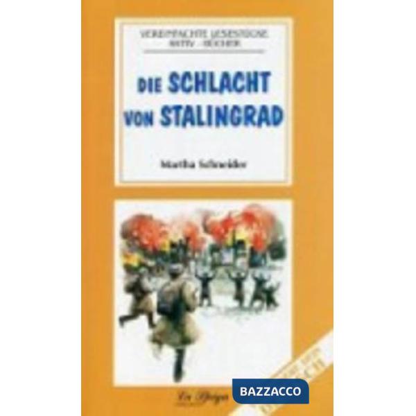 DIE SCHALACHT VON STALINGRAD