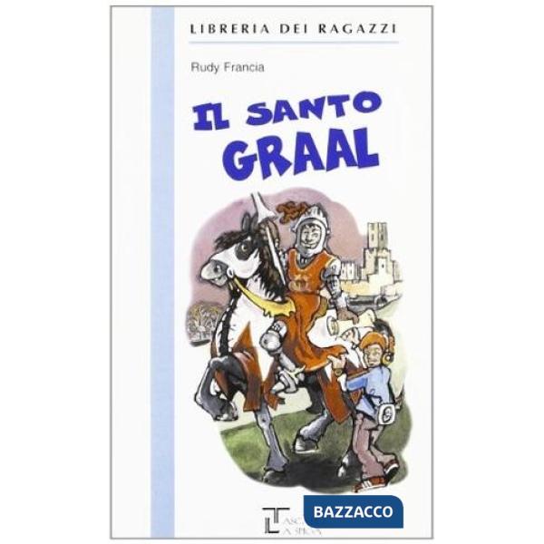 IL SANTO GRAAL
