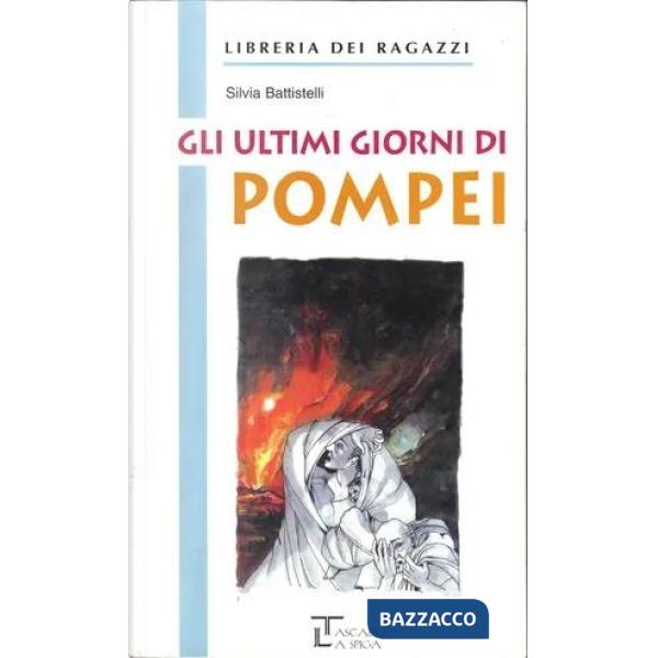 GLI ULTIMI GIORNI POMPEI