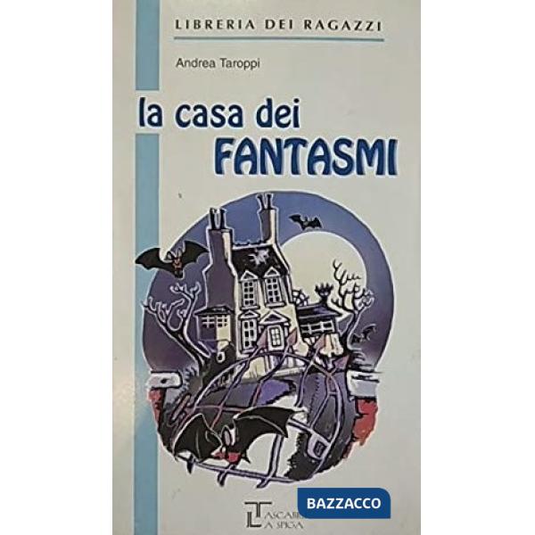 LA CASA DEI FANTASMI