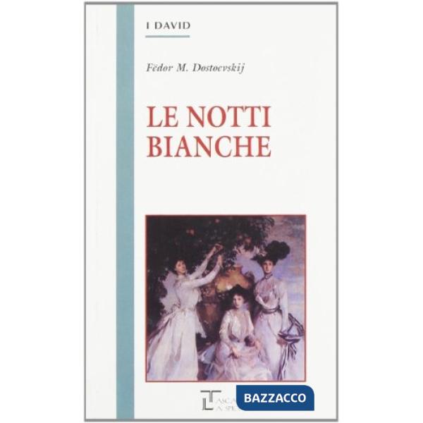 LE NOTTI BIANCHE
