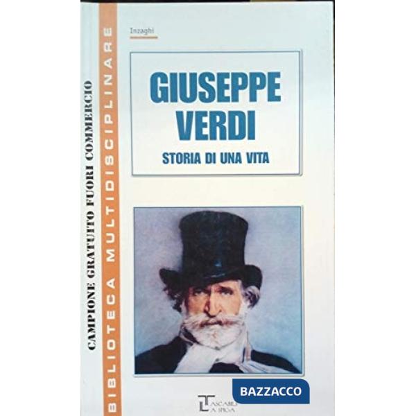 GIUSEPPE VERDI STORIA DI UNA