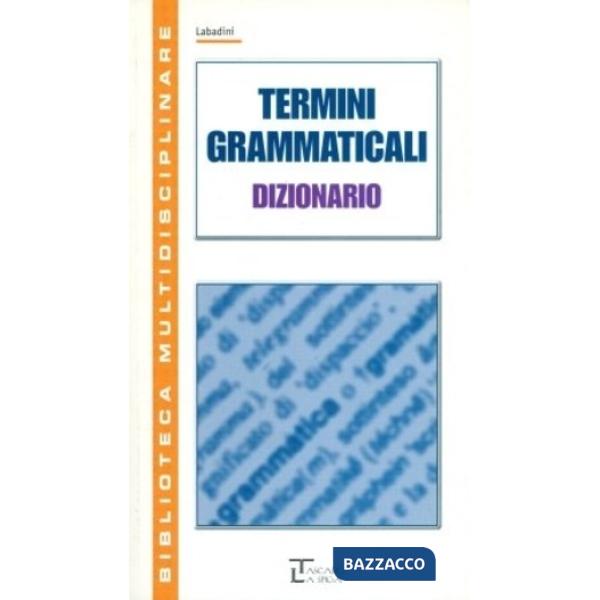 TERMINI GRAMMATICALI DIZIONARI