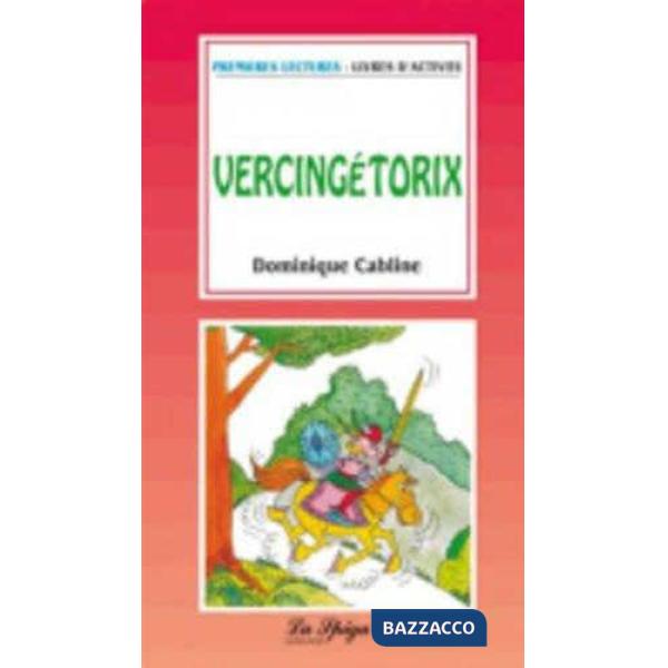 VERCINGETORIX LE CHEF DES GAU