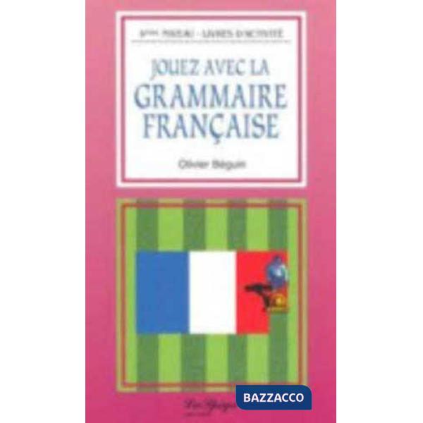 JOUEZ AVEC LA GRAMMAIRE FRANCA