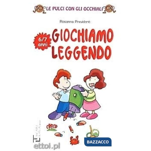 GIOCHIAMO LEGGENDO 6/7 ANNI
