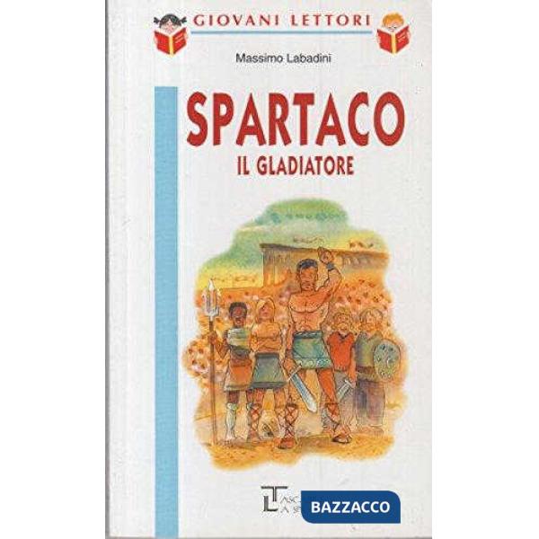 SPARTACO IL GLADIATORE