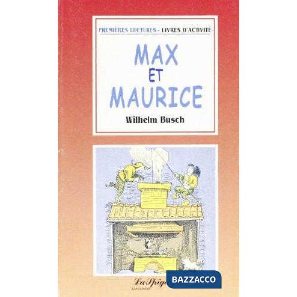 MAX ET MAURICE