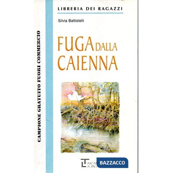 FUGA DALLA CAIENNA