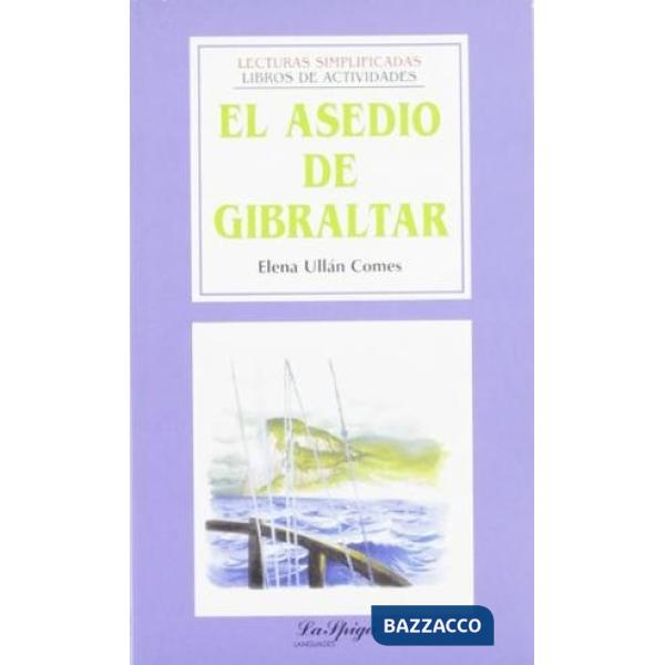 EL ASEDIO DE GIBRALTAR