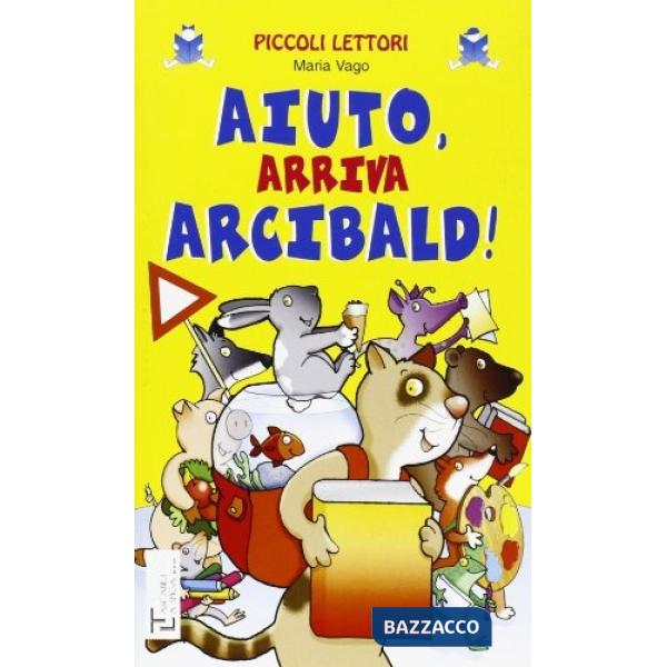 AIUTO, ARRIVA ARCIBALD