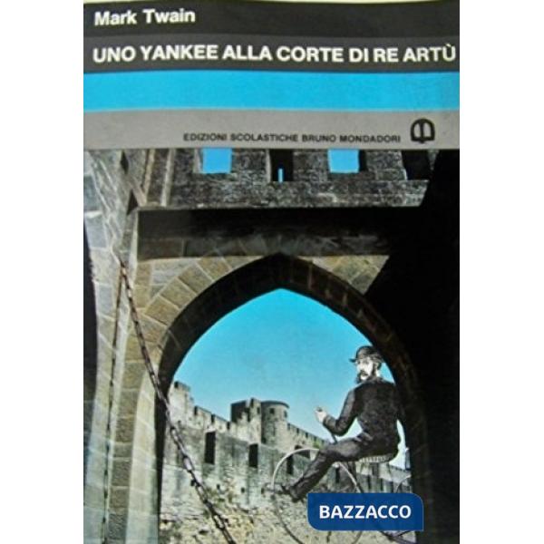 UNO YANKEE ALLA CORTE DI RE ARTU'