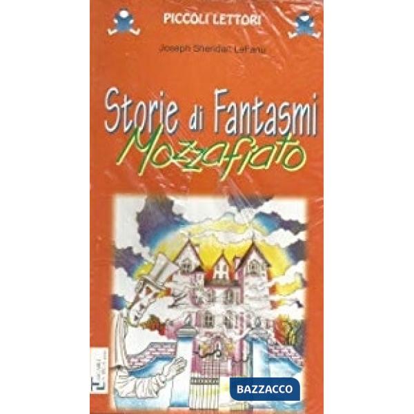 STORIE DI FANTASMI MOZZAFIATO