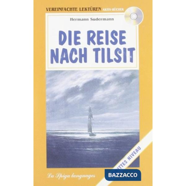 DIE REISE NACH TILSIT + CD