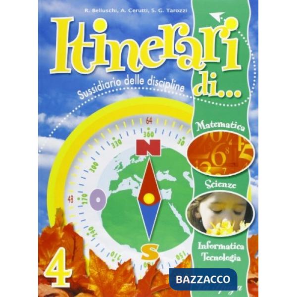 ITINERARI DI... MATEMATICA E SCIENZE. PER LA 4 CLASSE ELEMENTARE