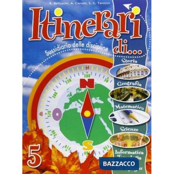 ITINERARI DI... VOL. UNICO. PER LA 5 CLASSE ELEMENTARE