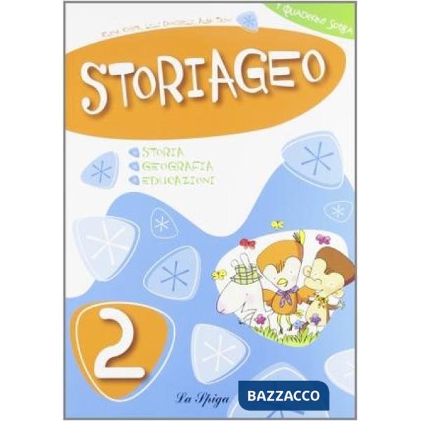 STORIAGEO. PER LA SCUOLA ELEMENTARE. VOL. 2