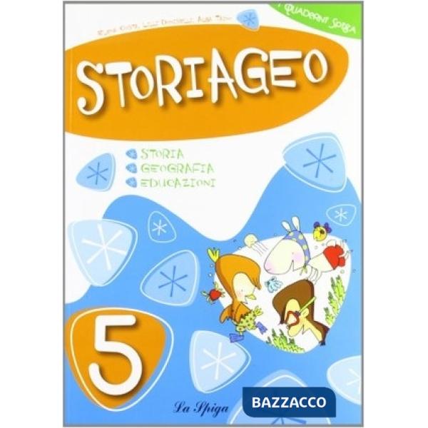 STORIAGEO. PER LA SCUOLA ELEMENTARE. VOL. 5