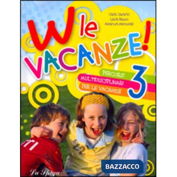 W LE VACANZE 3