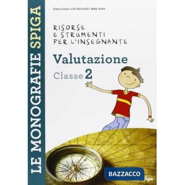 RISORSE E STRUMENTI PER L'INSEGNANTE. VALUTAZIONE. PER LA 2ª CLASSE ELEMENTARE